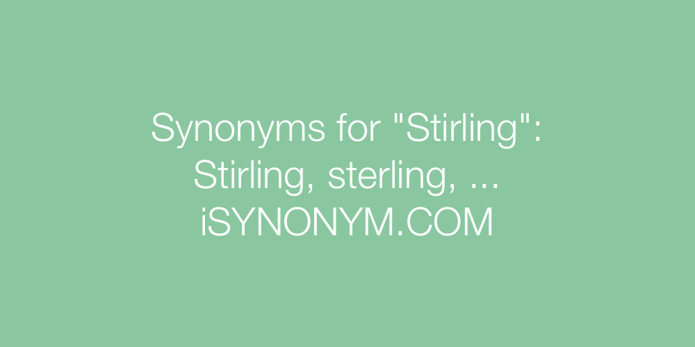 Synonyms Stirling