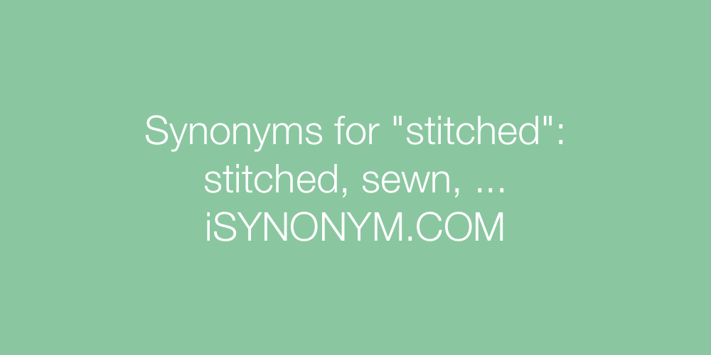 Synonyms stitched