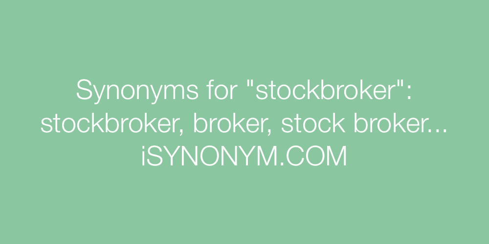 Synonyms stockbroker