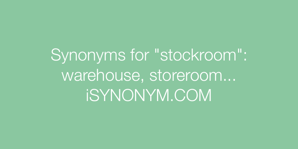 Synonyms stockroom