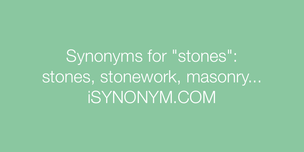 Synonyms stones
