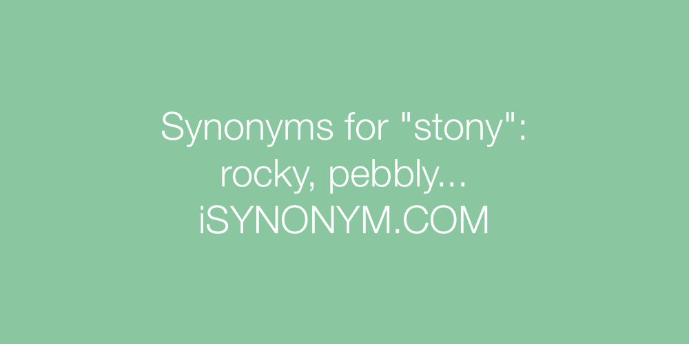 Synonyms stony