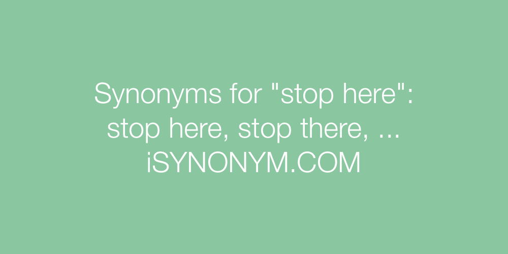 Synonyms stop here