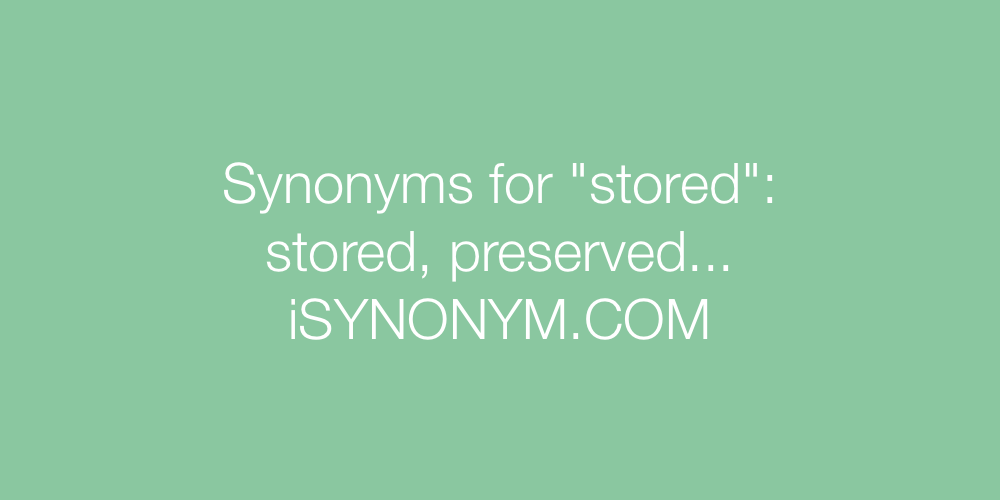 Synonyms stored