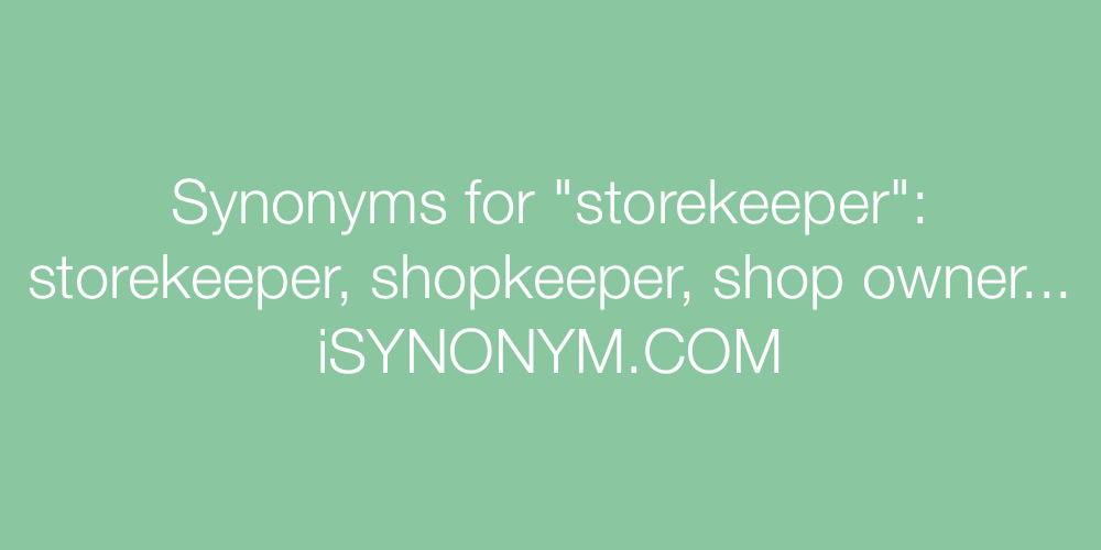 Synonyms storekeeper