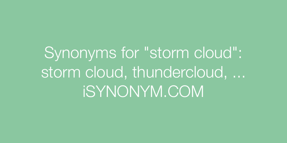 Synonyms storm cloud