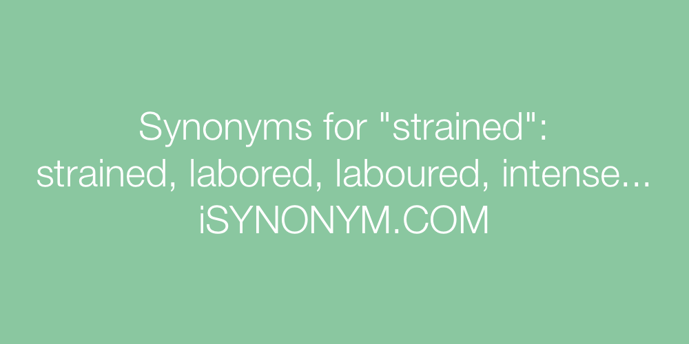 Synonyms strained