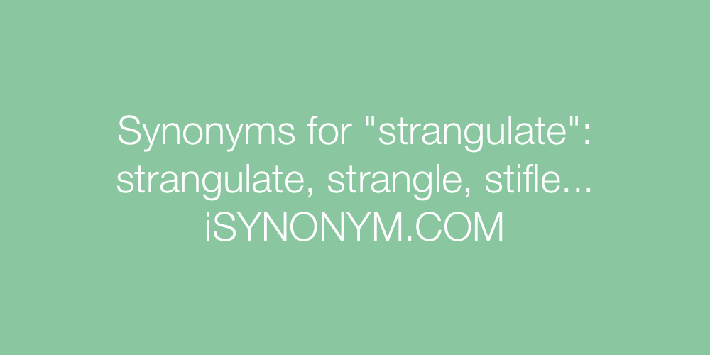 Synonyms strangulate