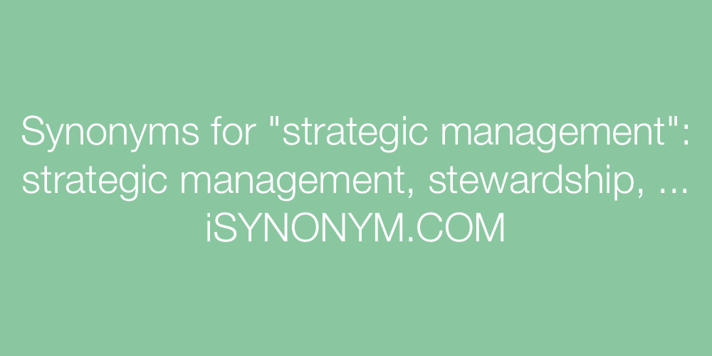 Synonyms strategic management