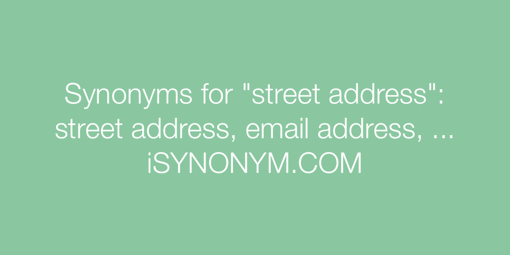 Synonyms street address