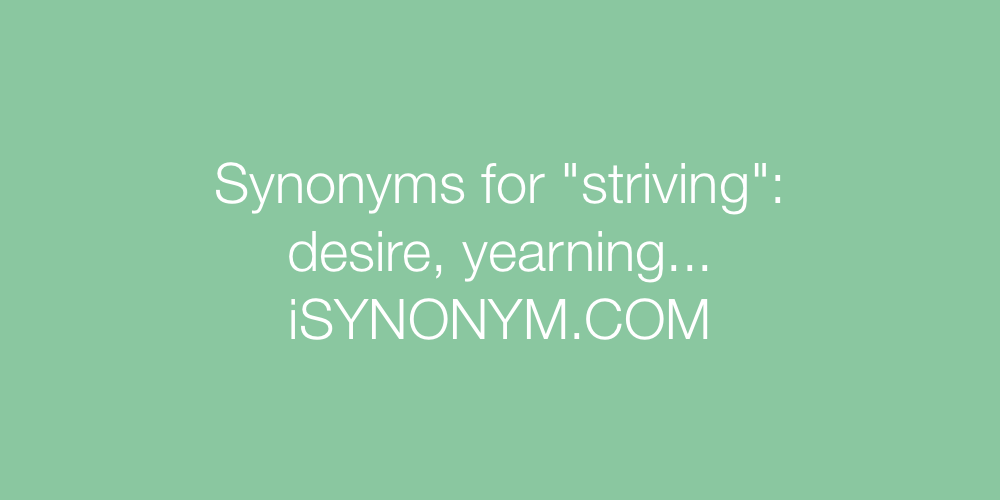 Synonyms striving