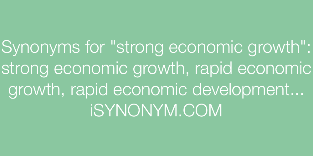 Synonyms strong economic growth