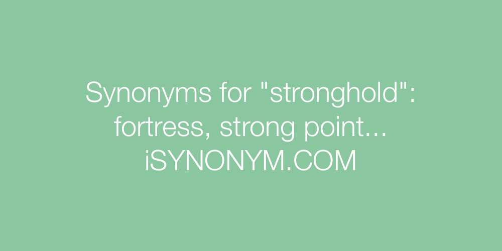 Synonyms stronghold