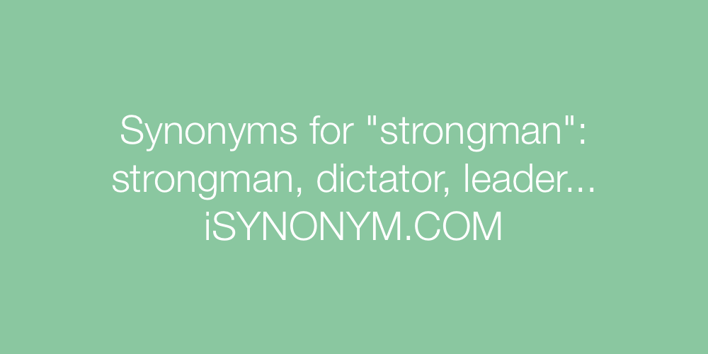 Synonyms strongman