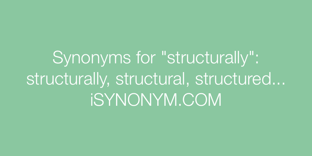 Synonyms structurally