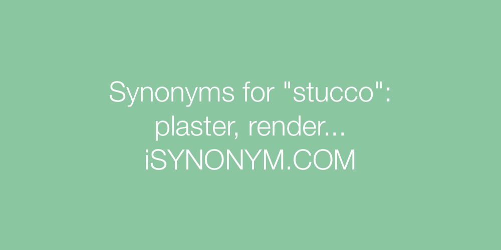 Synonyms stucco