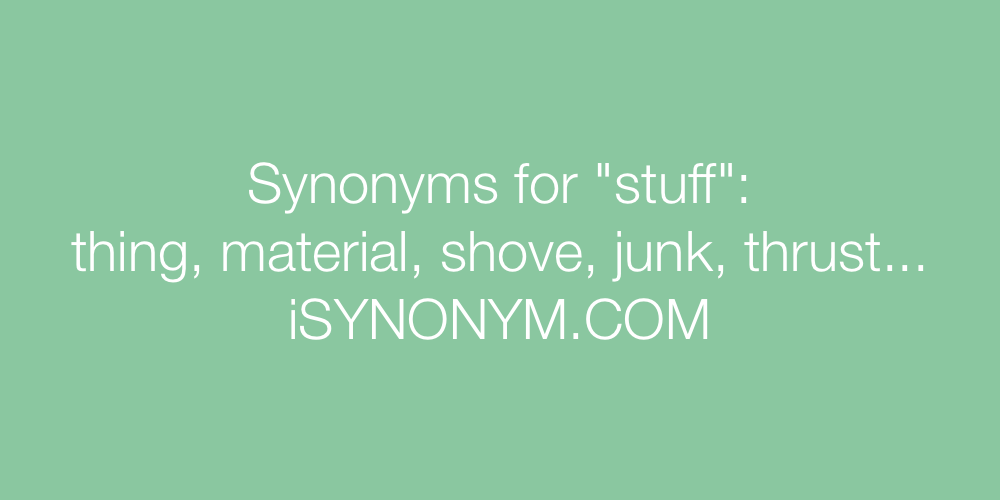 Synonyms stuff