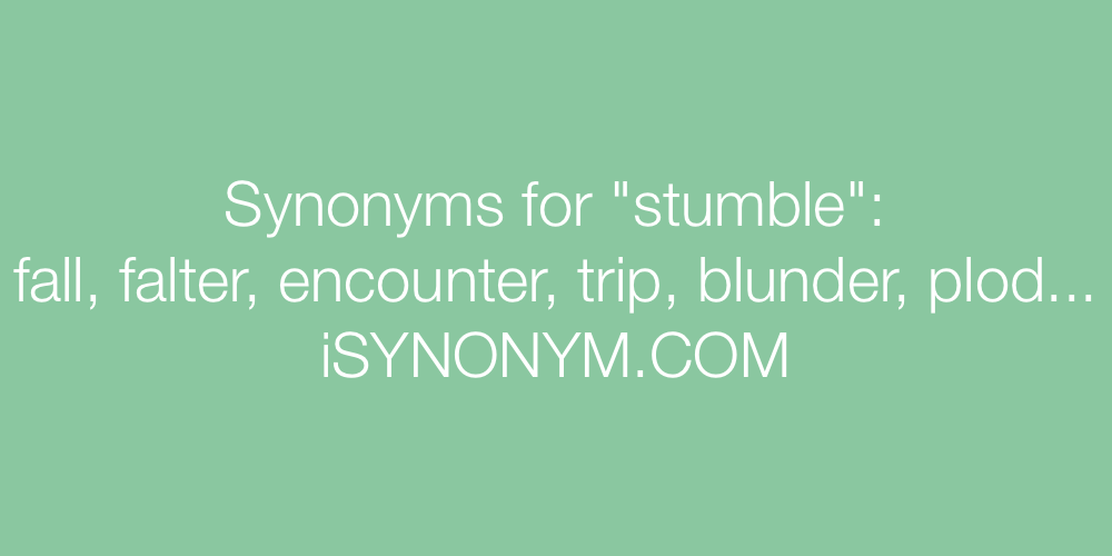 Synonyms stumble
