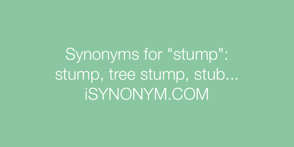 Synonyms stump
