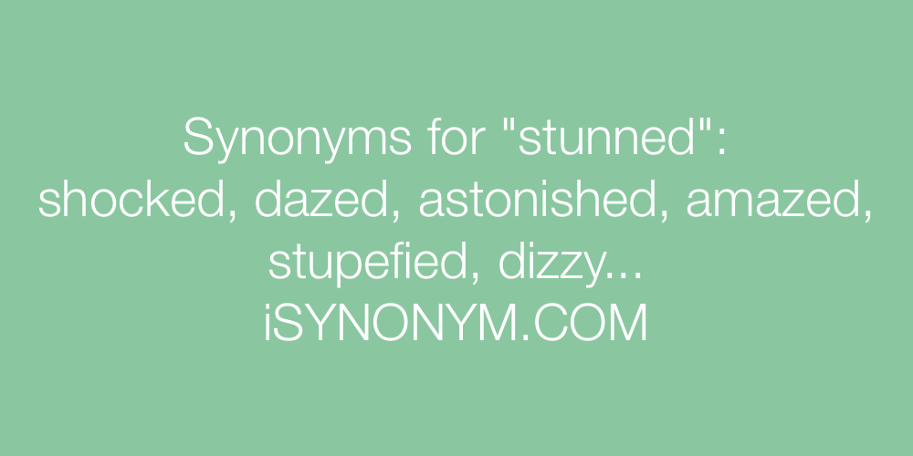 Synonyms stunned