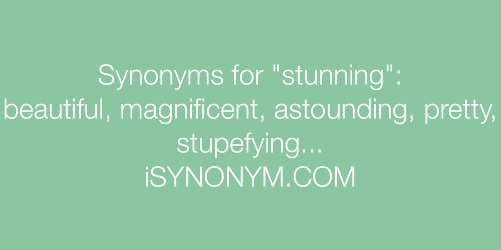Synonyms stunning