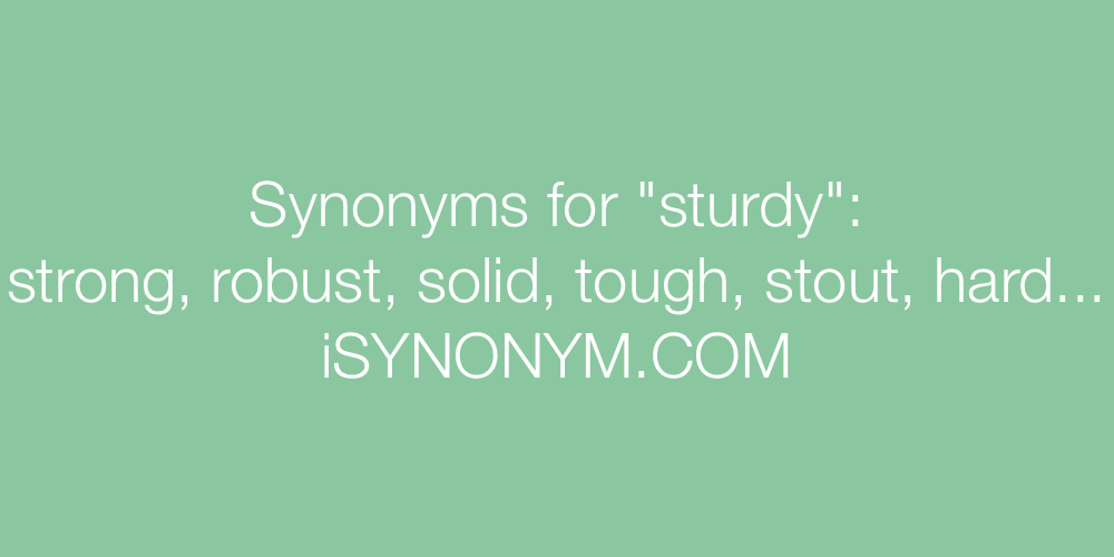 Synonyms sturdy