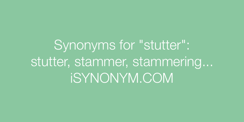 Synonyms stutter