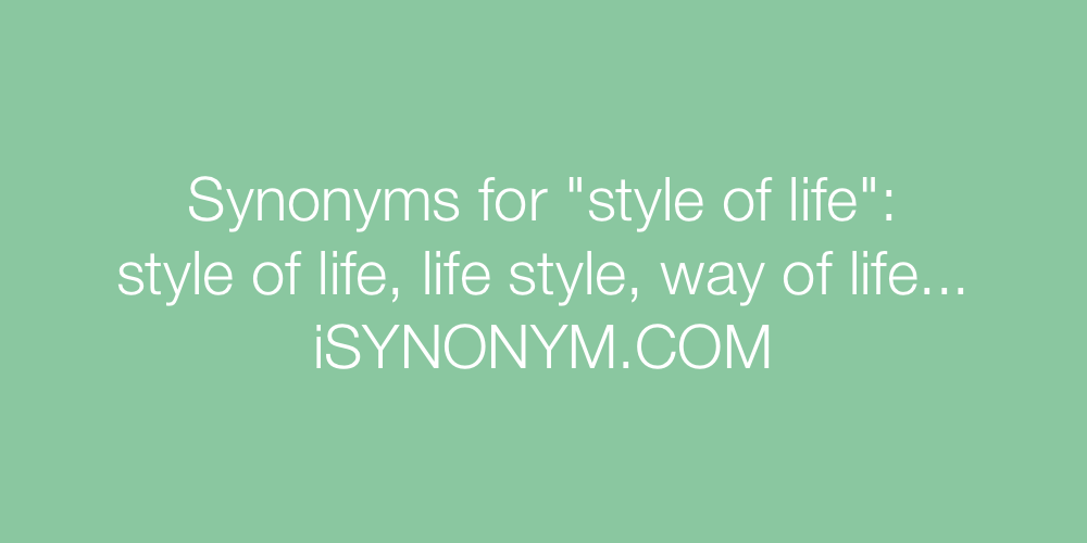 Synonyms style of life