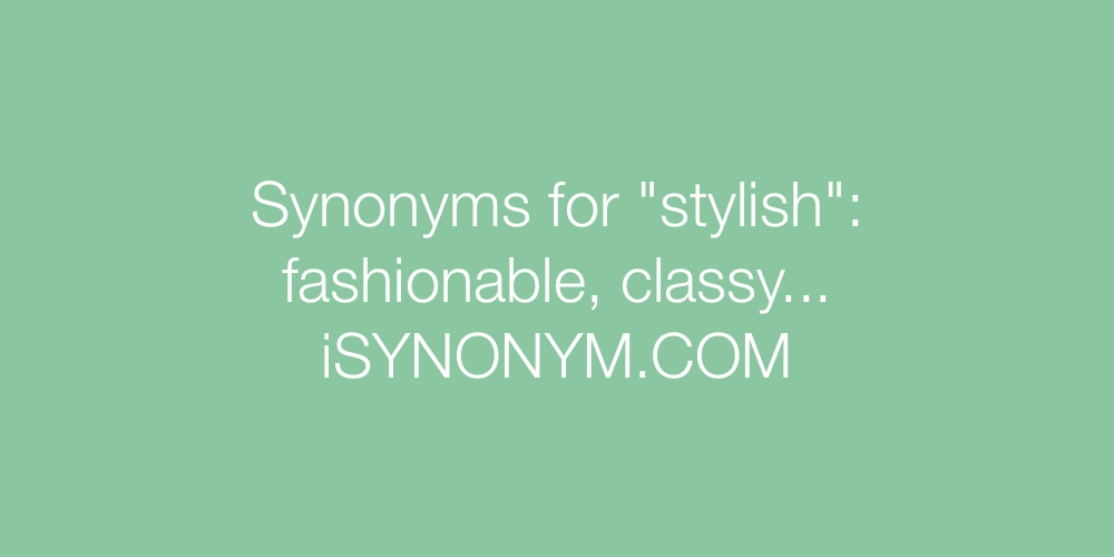 Synonyms stylish