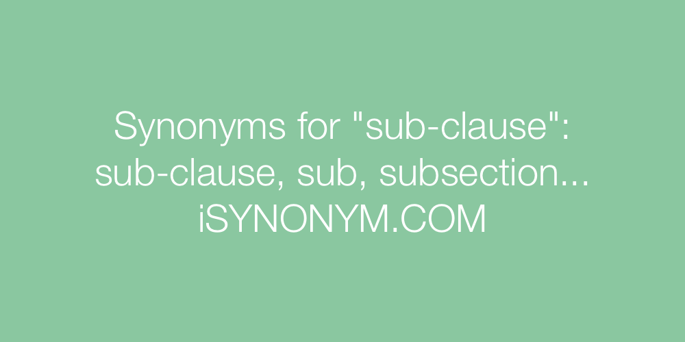 Synonyms sub-clause