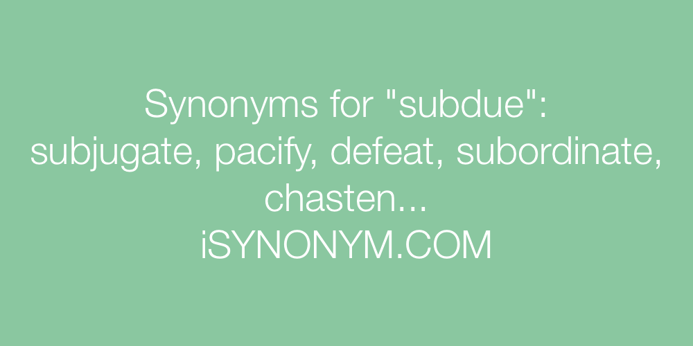 Synonyms subdue