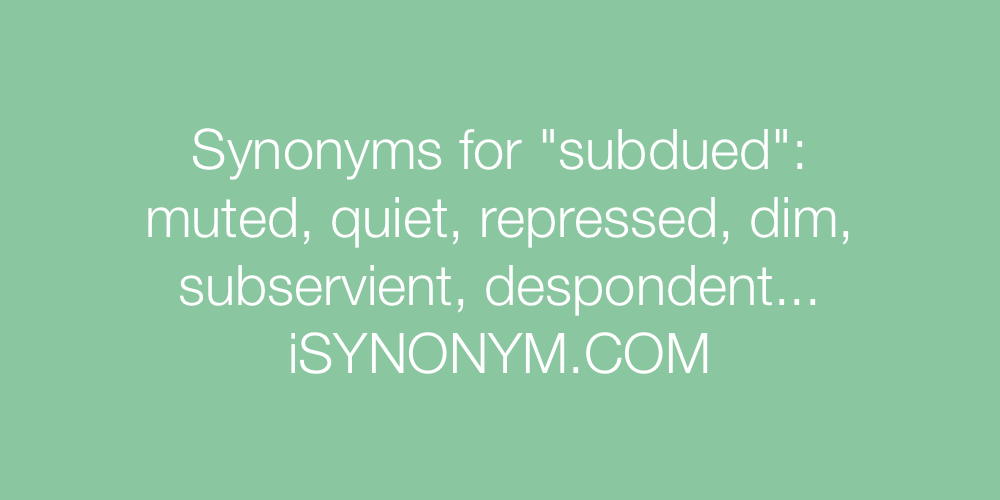 Synonyms subdued