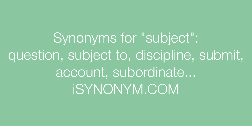 Synonyms subject