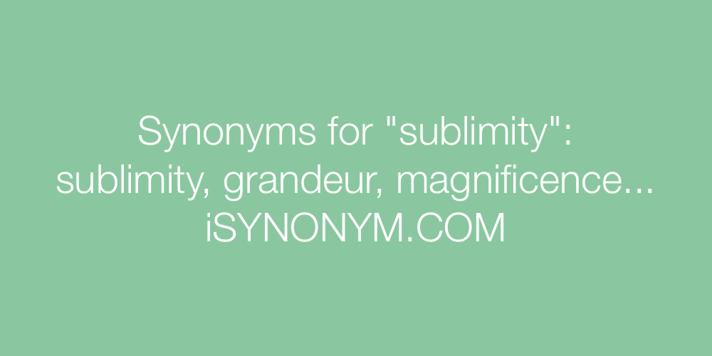 Synonyms sublimity
