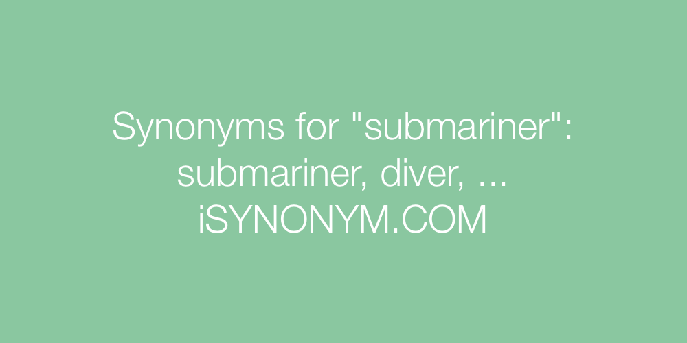 Synonyms submariner