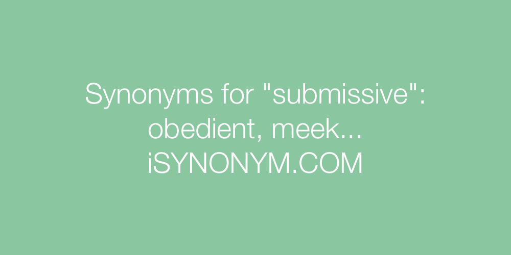 Synonyms submissive