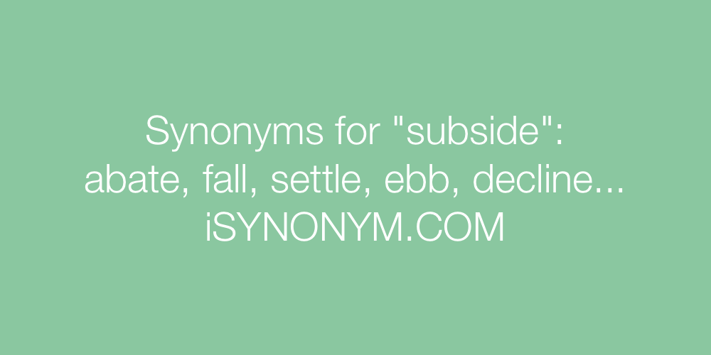 Synonyms subside