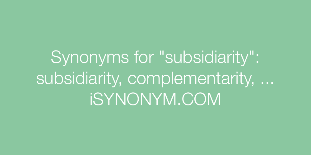 Synonyms subsidiarity