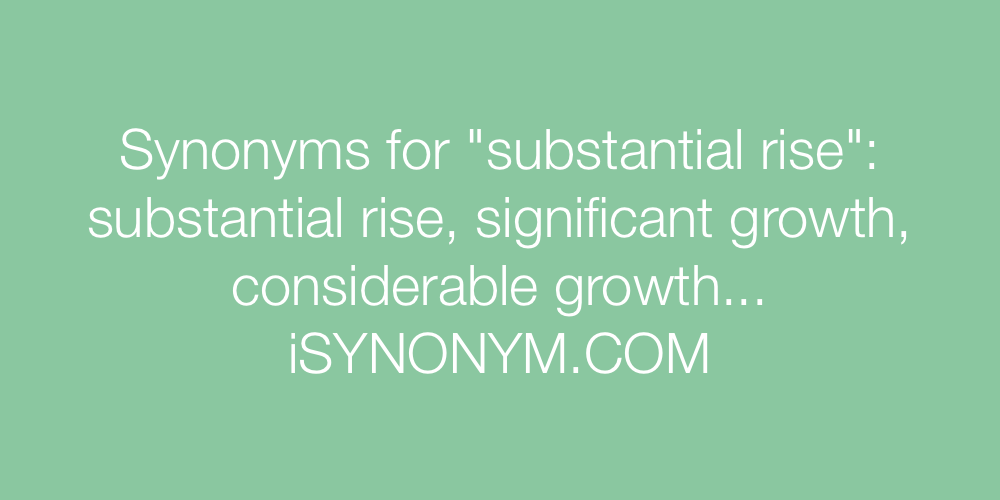 Synonyms substantial rise