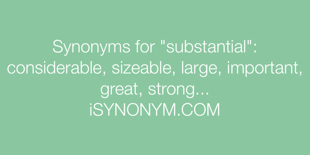 Synonyms substantial
