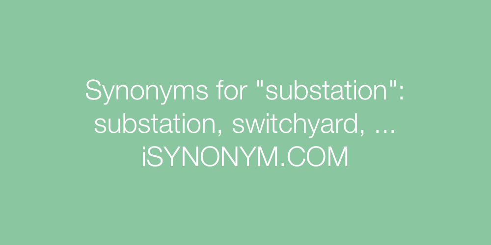Synonyms substation