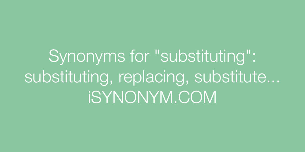 Synonyms substituting