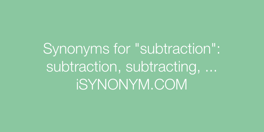 Synonyms subtraction