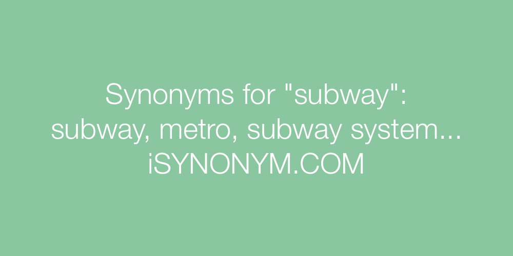 Synonyms subway