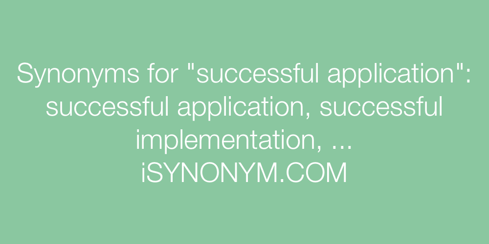 Synonyms successful application