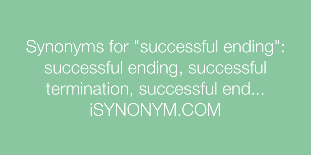 Synonyms successful ending