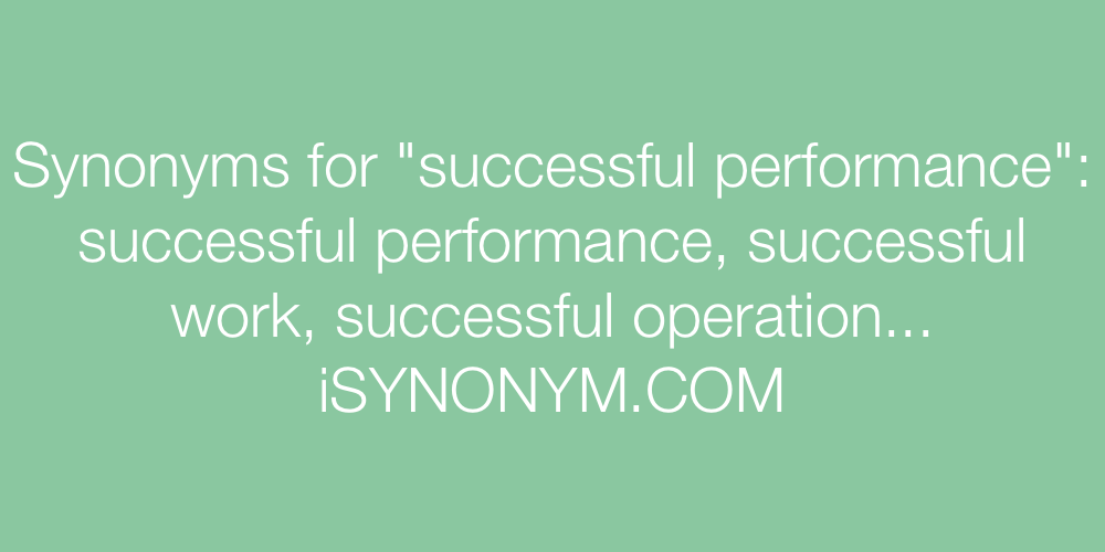 Synonyms successful performance
