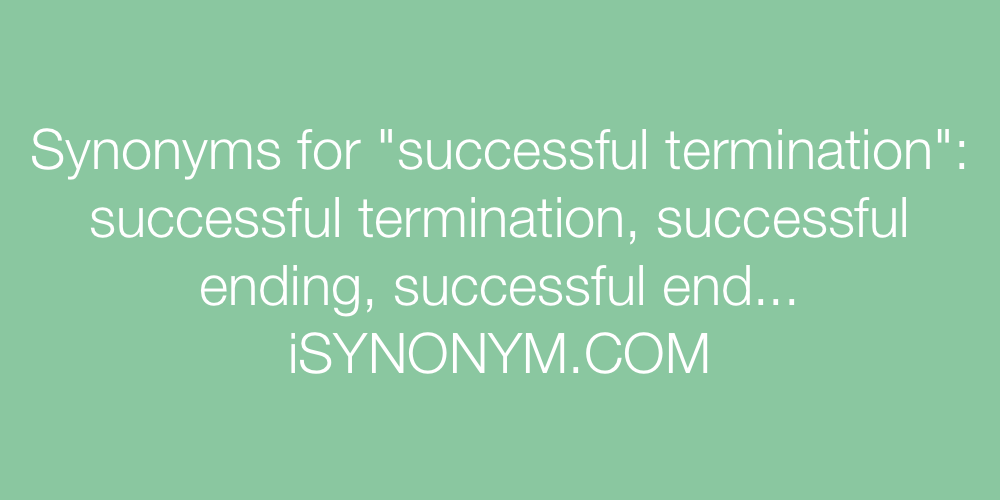 Synonyms successful termination
