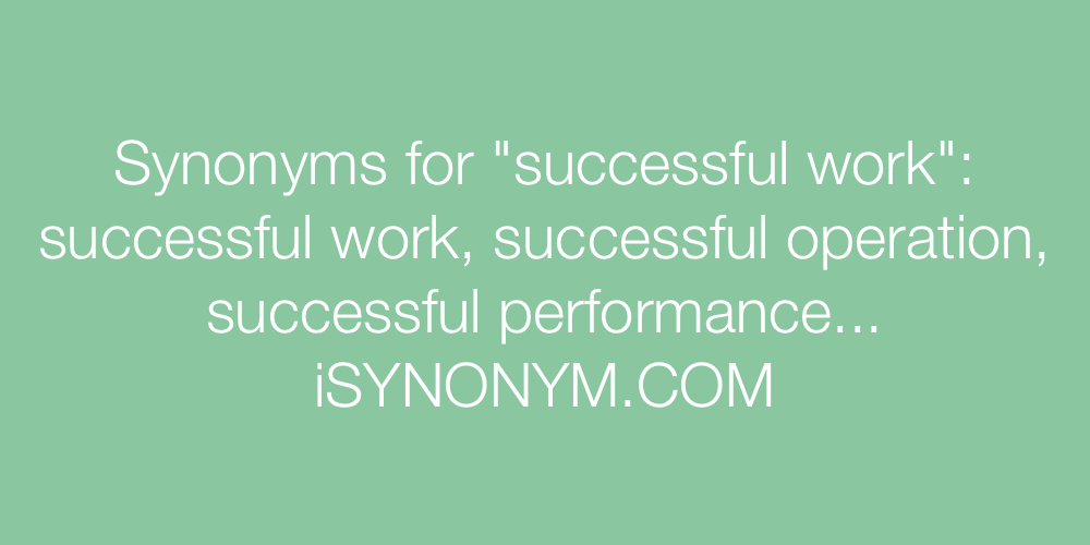 Synonyms successful work