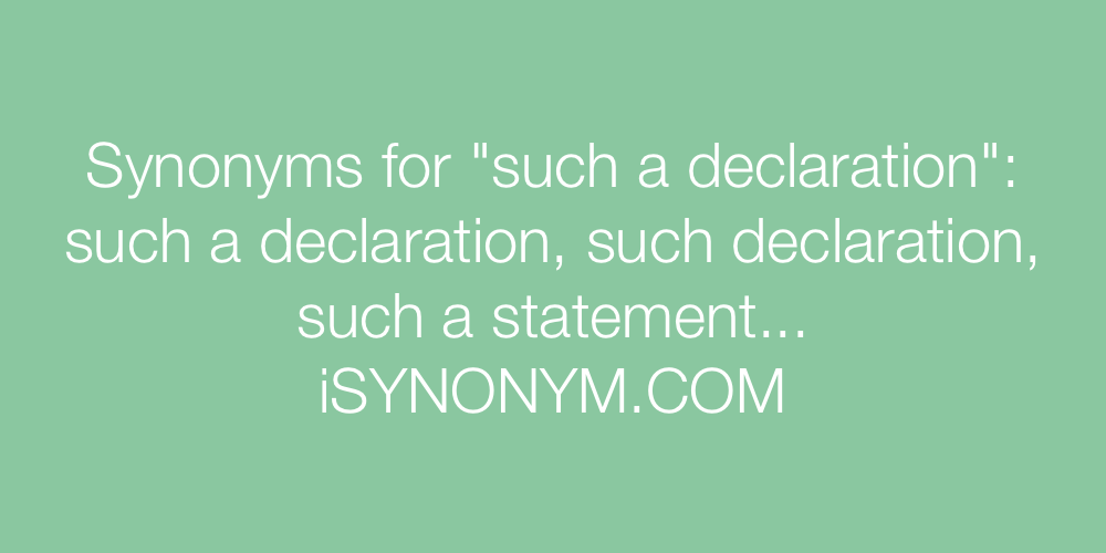 Synonyms such a declaration